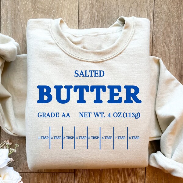 Vintage Salted Butter Sweatshirt, Butter Sweatshirt, Funny Baking Shirt, Baker Gift, Foodie Gift, Salted Butter Shirt, Stick of Butter