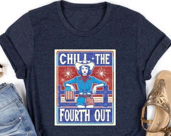 Vintage Funny 4th of July Shirts Fourth Of July TShirt, Chill the Fourth Out ,Independence Day,Chill the Fourth Out,4th of July Group shirts