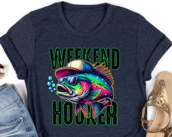 Weekend Hooker Fishing Shirt, Funny Fishing Tshirt, Fishing Shirt, Gift for Fishers, Fisher Gift, Fishing Tee, Fishing Gift for Dad