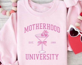 Motherhood University Sweatshirt, Gift for Mom, Motherhood University Shirt, Funny College Sweater, Mom Life Shirt, Mother's Day Gift
