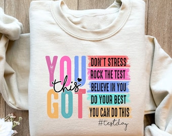 It’s Test Day You Got This Sweatshirt, Rock the Test Shirt, Test Day Dalmatian Dots Shirt, Test Day Shirt, Testing Quotes,Last Day of School
