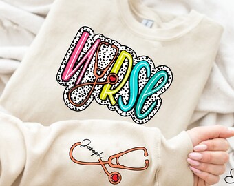 Personalized Nurse Sweatshirt ,Heart Stethoscope ,Nurse Custom Sweatshirt, Nurse Gifts, Nurse Sweatshirt