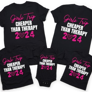 Girls Trip Cheaper Than Therapy 2024 Shirts, Girls Trip Shirts, Girls Night Out Shirts, Girls Vacation Shirts, Travel Shirt, Girls Trip 2024