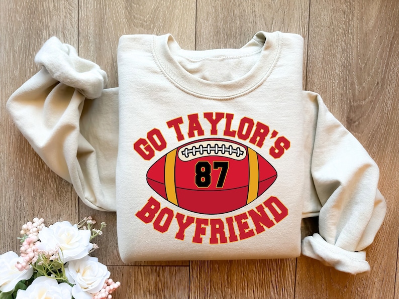 Go Taylor's Boyfriend Sweatshirt, Travis Kelce Sweatshirt, Game Day Sweater, Funny Football Sweatshirt, Football Fan Gift Shirt image 1