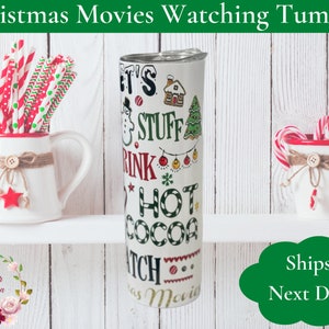 Let&#39;s Bake Stuff Christmas Tumbler, Christmas Movies Watching Tumbler, Christmas Tumbler, Christmas Movies Tumbler, Christmas Custom Cup