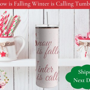 Snow is Falling Winter Sublimation Tumbler Cup, Winter Coffee Tumbler, Girly Tumbler with Straw, Christmas Gift for Women Bulk