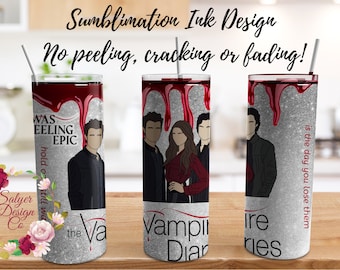 TVD Vampire Tumbler Sublimation Skinny Tumbler, Glitter Vampire Tumbler, TV Show Tumbler, Mystic Falls Tumbler, I was feeling epic