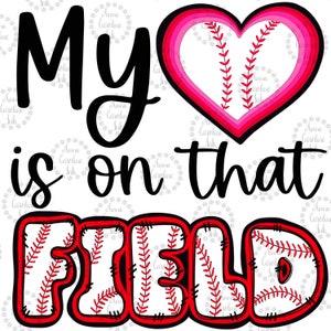 Baseball Mom Sublimation File|Sports PNG Digital File for Sublimation|Hand Drawn PNG|Baseball My Heart is on that Field PNG|Mothers Day Gift