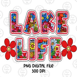 Lake PNG Lake Life PNG Lake Lover Shirt Sublimation Design Trendy Lake Digital Download Retro Floral Digital File Gift for Lake Lover