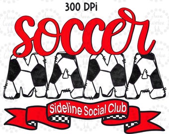Diseño de camiseta para mamá futbolera PNG para amantes del fútbol, descarga digital de sublimación de fútbol, archivo de diseño SVG DTF para mamá futbolera Sideline Social Club