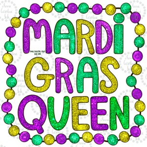 Mardi Gras PNG Hand Drawn Printable Digital Art Sublimation Gift for Her Mardi Gras Queen Glitter Beads PNG Mardi Gras Queen Shirt Sequin