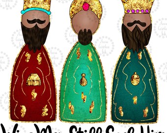 Reyes Magos PNG Natividad de Navidad Descarga digital Los Reyes Magos todavía lo buscan Diseño de camiseta de sublimación navideña Idea de regalo de Navidad para amantes de Jesús