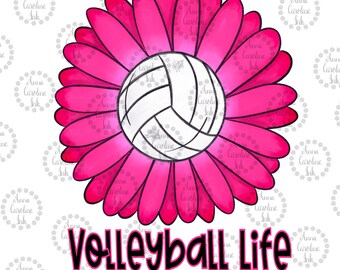 Volleyball Life Digital File for Sublimation|Hand Drawn Digital Volleyball PNG T-shirt Floral Design Shirt for Her Volleyball Mom Shirt