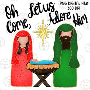 Krippe PNG Weihnachtskrippe Digitaler Download Jesus in einer Krippe Weihnachten Sublimation Shirt Design Oh komm lass uns ihn verehren DTF