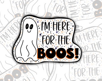 Here for the Boos Halloween Sticker, Trick or Treat Sticker,  Ghost Stickers, Spooky Sticker,  Laptop Sticker, Water Bottle Sticker