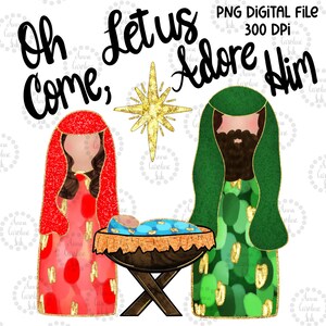 Krippe PNG Weihnachtskrippe Digitaler Download Jesus in einer Krippe Weihnachten Sublimation Shirt Design Oh komm lass uns ihn verehren DTF