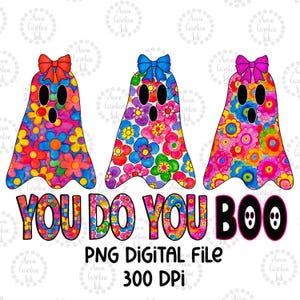 Fantasmi PNG Ragazza Fantasmi e Fiocchi File Digitale Floreale Coquette Fiocco Sublimazione Design Trendy Halloween Ragazza T-Shirt Design You Do You Boo PNG