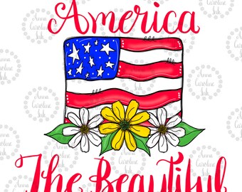 America the Beautiful PNG for Sublimation|American Flag Clip Art|Patriotic PNG|Red White and Blue Flag|Stars & Stripes|Hand Drawn PNG
