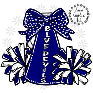 May include: A blue and white cheerleader design featuring a megaphone with the words "BLUE DEVILS" in white. The megaphone is adorned with a polka-dot bow and pom-poms. The design is set against a white background with floral accents.