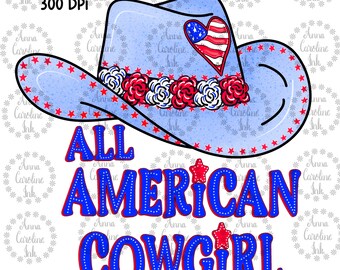 All American Cowgirl PNG File | Sublimation Design | DTF Shirt Design | Western | Cowgirl Boot and Cowgirl Hat| Patriotic Cowgirl Hat