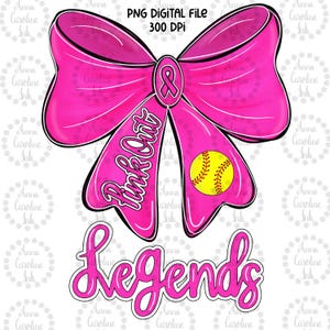 Breast Cancer Awareness PNG Pink Out Legends Softball Coquette Bow Digital Download Cancer Survivor Shirt Design Breast Cancer Sublimation