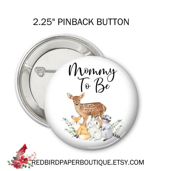 Mommy To Be Pin, Woodland Animals Baby Shower Pin, Forest Friends Party Pin, Grandma To Be Pin, 2.25" Party Pin - WA1