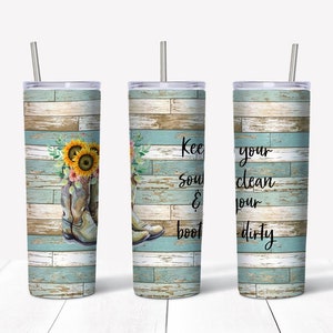 Keep your soul clean and boots dirty wrap DIGITAL
