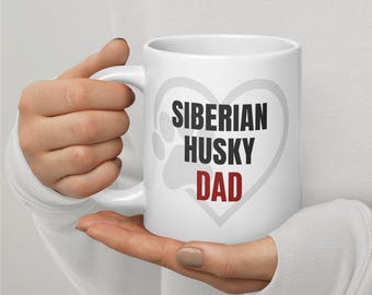 Siberian Husky Mug – Siberian Husky Dad | Funny Dog Lover Gift | My Heart Pets™