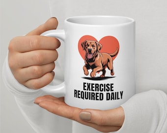 Fox Red Labrador Retriever Mug - 11oz, 15oz, 20oz | Exercise Required Daily Coffee Cup | Lab Owner Gift | Funny Dog Mug | Dishwasher Safe