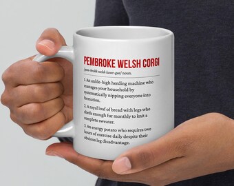 Pembroke Welsh Corgi Mug - 11oz, 15oz, 20oz | Royal Bread Loaf Coffee Cup | Corgi Owner Gift | Funny Dog Mug | Dishwasher Safe