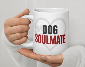 Dog Soulmate Mug – Funny Dog Lover Gift | Coffee Mug for Dog People | My Heart Pets™