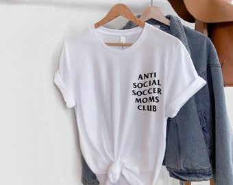 Anti Social Soccer Moms Club T-Shirt | Funny Mom Tee