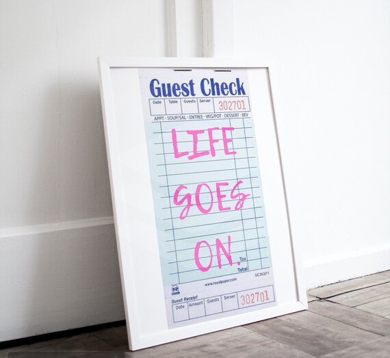 Life Goes on Guest Check Art Guest Check Print Modern Art Etsy