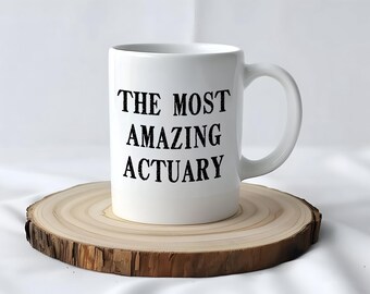 Actuary Mug, Coffee Mug, Actuary Gift Idea, Coffee Cup, Gift for Actuary