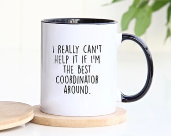 Coordinator Mug, Coordinator Gift, Gift for Coordinator, Personalized Mug, Customized Mug, Personalized Gift, Birthday Gift