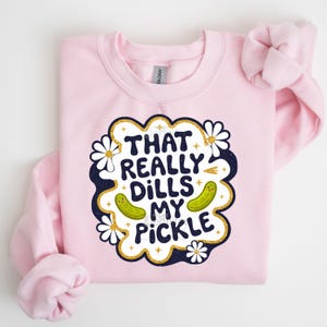Funny Dills my pickle sassy Womens sarcastic pickle png for printable art, sublimation.