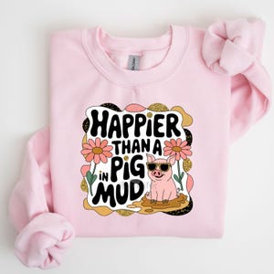 Happier than a pig in mud Funny Womens png Instant Download for printable art, sublimation.