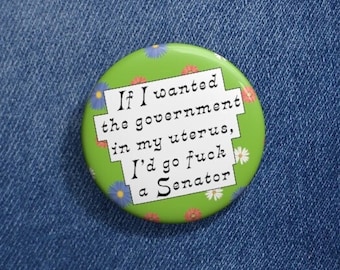 Ganancias donadas a Planned Parenthood-F*ck a Senator Pro-Choice Pin Button para el derecho al aborto/derechos de la mujer - Daisy Print Retro