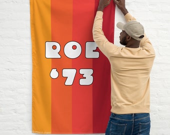 Lo recaudado se donó a Planned Parenthood-ROE '73 Pro-Choice Retro Style Rally Protest Sign/Bandera por el derecho al aborto/Derechos de la mujer