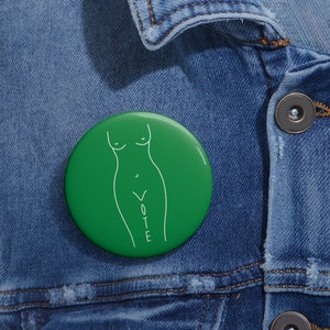 Proceeds Donated to Planned Parenthood-VOTE Green Woman’s Silhouette Pro-Choice Pin Button for Women&#39;s Rights/Abortion Rights