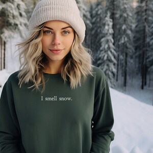I smell snow best sale sweatshirt