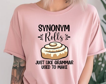 Synonym Rolls Shirt, Funny Grammar Shirt,English Teacher Shirt, Teacher Shirts, Back To School Gifts, Funny Punctuation Tee,Literature Shirt