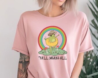Y'all Means All Tee, Ally Pride T-shirt, Gay Pride shirts, Y'all Means all Frog Shirt, Pride Shirts,Pride month Shirts,LGBTQ Shirts