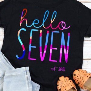Hello Seven Est 2018 Shirt, 7th Birthday Shirt, Seven Year Old Birthday Gift, Boy Birthday Shirt, Seventh Birthday Gift, Girl Birthday Party