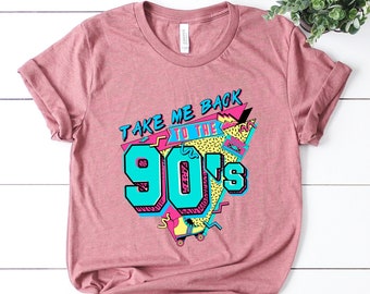 Take Me Back To The 90's Shirt,Retro Old Funny Day Shirts,1990 Retro Shirt, Old But Gold Days,90s Shirt for Women,I wish I could go back