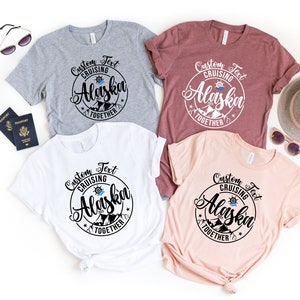 Family Cruising Together Alaska T-shirt, Nautical Matching Shirt, Summer Vacation Shirt, Cruisin Together Alaska 2023 Shirt, Alaska Travel