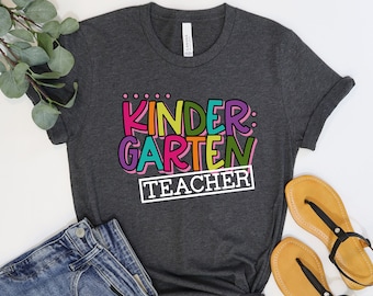 Kindergarten Teacher Shirt,Gift for Kindergarten Teacher,Teacher Shirt, Back to School,Gift for Teachers, School Shirts, Kindergarten shirts