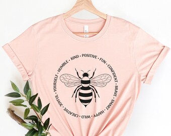 Bee Something Shirt, Be Kind,Stay Positive, Cute Shirt, Fun, Confident, Happy, Wild, Joyful Tshirt, Happiness Matter Tee, Women Tshirt