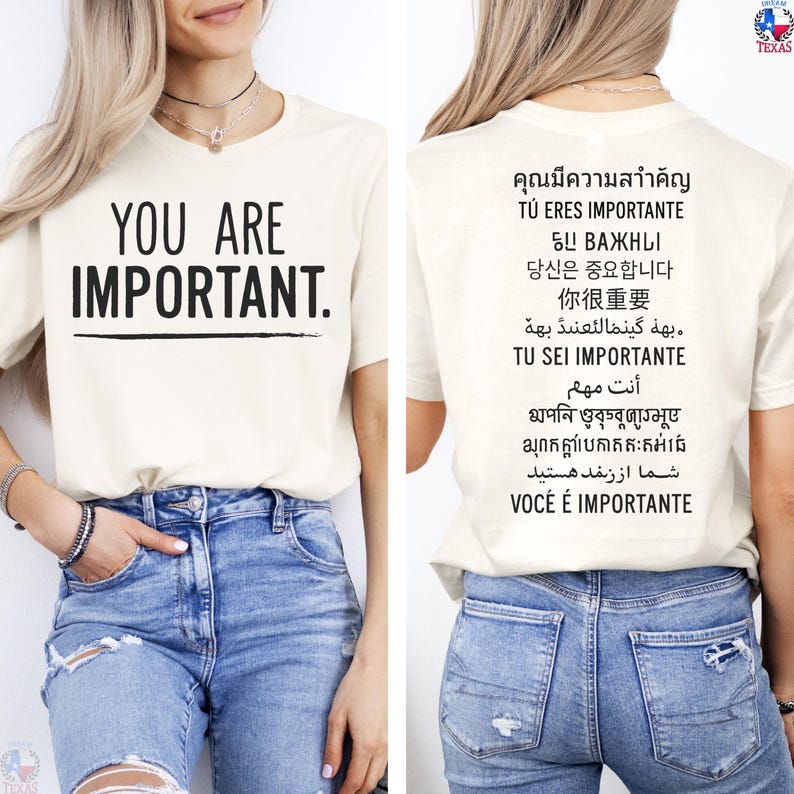 You Are Important Shirt  Multilingual Motivational Tee for ESL Teachers  Inspirational T-Shirt in 12 Languages  Two Sided Positive Message