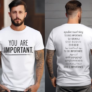 You Are Important Shirt  Multilingual Motivational Tee for ESL Teachers  Inspirational T-Shirt in 12 Languages  Two Sided Positive Message